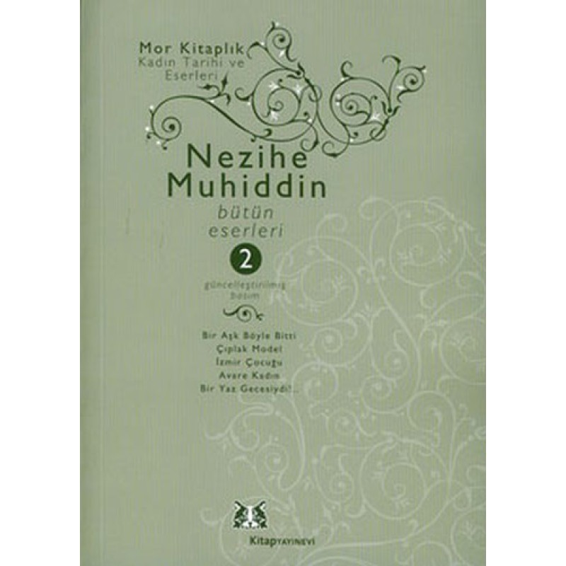 Nezihe Muhiddin Bütün Eserleri 2. Cilt