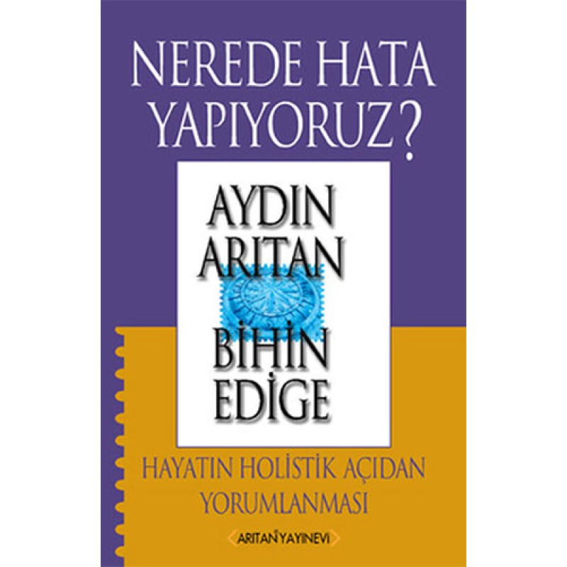 Nerede Hata Yapıyoruz? Nerede Hata Yapıyoruz?