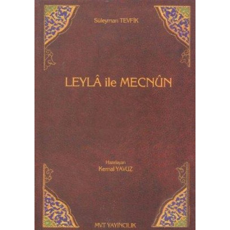 LEYLA İLE MECNUN LEYLA İLE MECNUN