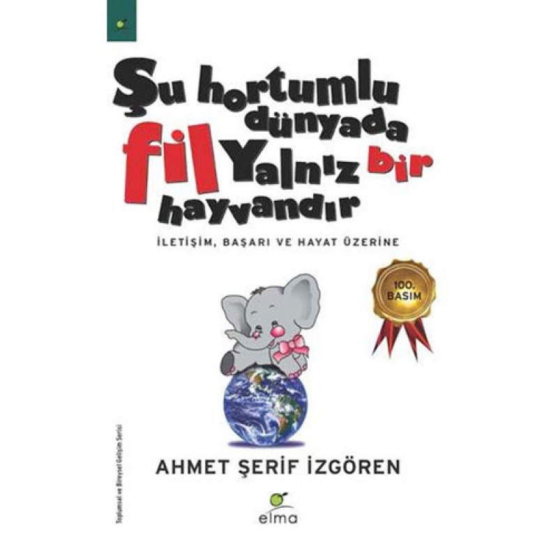 Şu Hortumlu Dünyada Fil Yalnız Bir Hayvandır Şu Hortumlu Dünyada Fil Yalnız Bir Hayvandır