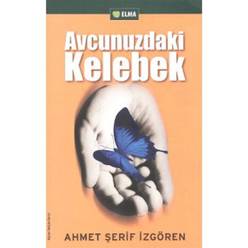 Avucunuzdaki Kelebek Avucunuzdaki Kelebek