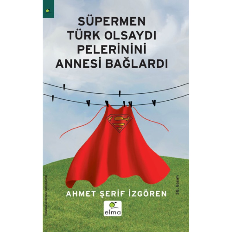 Süpermen Türk Olsaydı Pelerinini Annesi Bağlardı Süpermen Türk Olsaydı Pelerinini Annesi Bağlardı