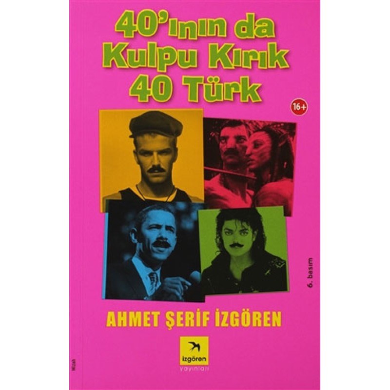 40’ının da Kulpu Kırık 40 Türk 40’ının da Kulpu Kırık 40 Türk