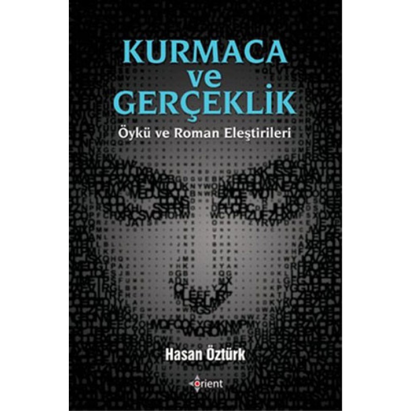 Kurmaca ve Gerçeklik Kurmaca ve Gerçeklik