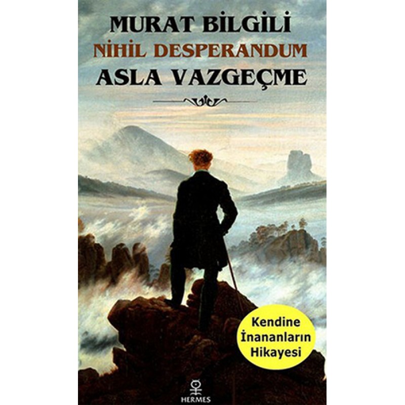 Asla Vazgeçme Asla Vazgeçme