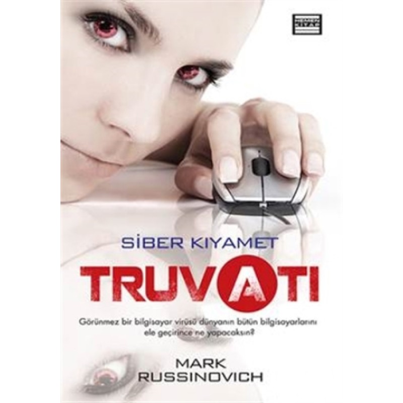 Truva Atı Siber Kıyamet