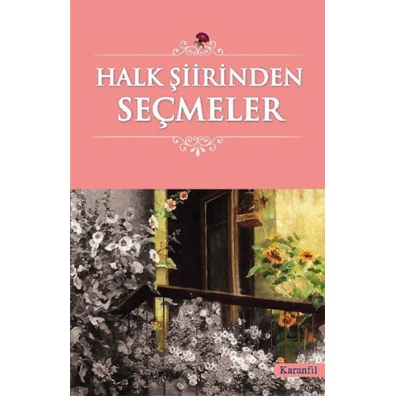 Halk Şiirinden Seçmeler Halk Şiirinden Seçmeler