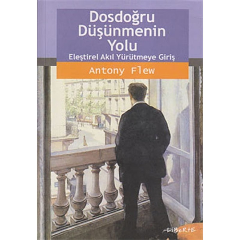 Dosdoğru Düşünmenin Yolu Dosdoğru Düşünmenin Yolu