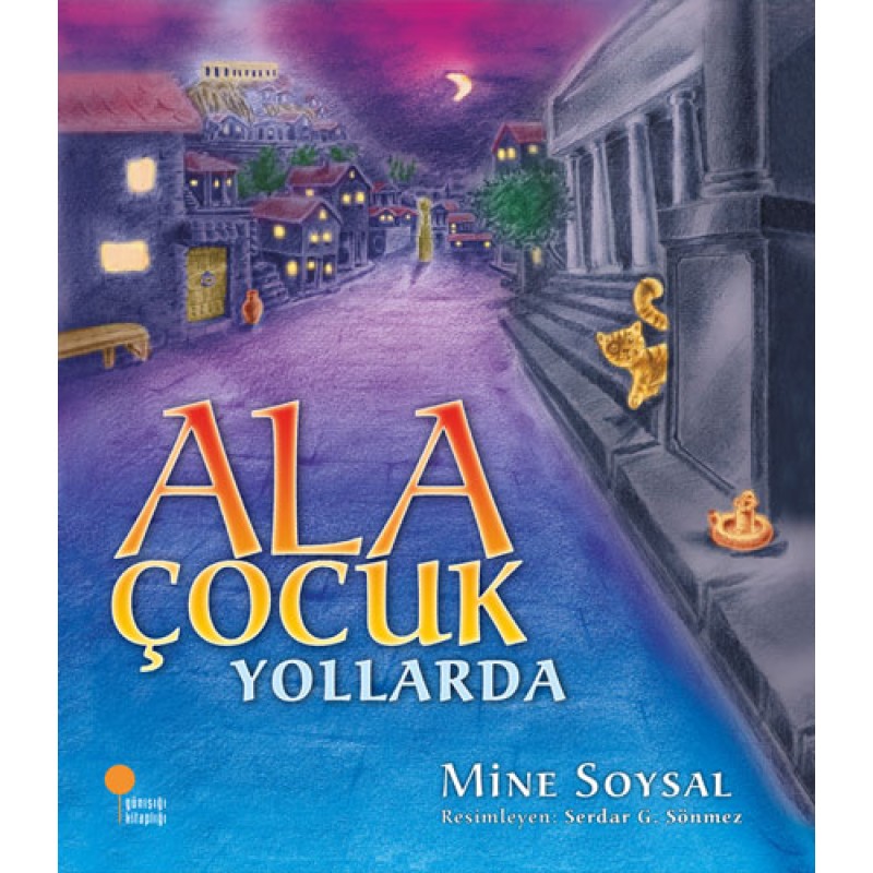Ala Çocuk Yollarda Ala Çocuk Yollarda