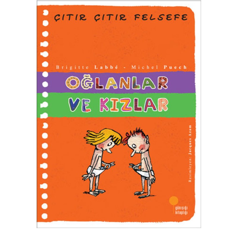 Çıtır Çıtır Felsefe 4 - Oğlanlar ve Kızlar Çıtır Çıtır Felsefe 4 - Oğlanlar ve Kızlar