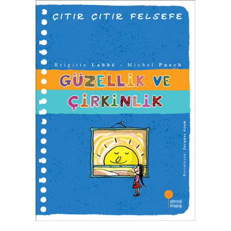 Çıtır Çıtır Felsefe 5 - Güzellik ve Çirkinlik Çıtır Çıtır Felsefe 5 - Güzellik ve Çirkinlik