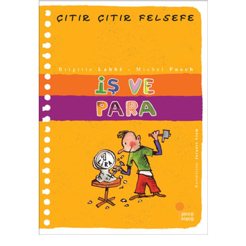 Çıtır Çıtır Felsefe 8 - İş ve Para Çıtır Çıtır Felsefe 8 - İş ve Para