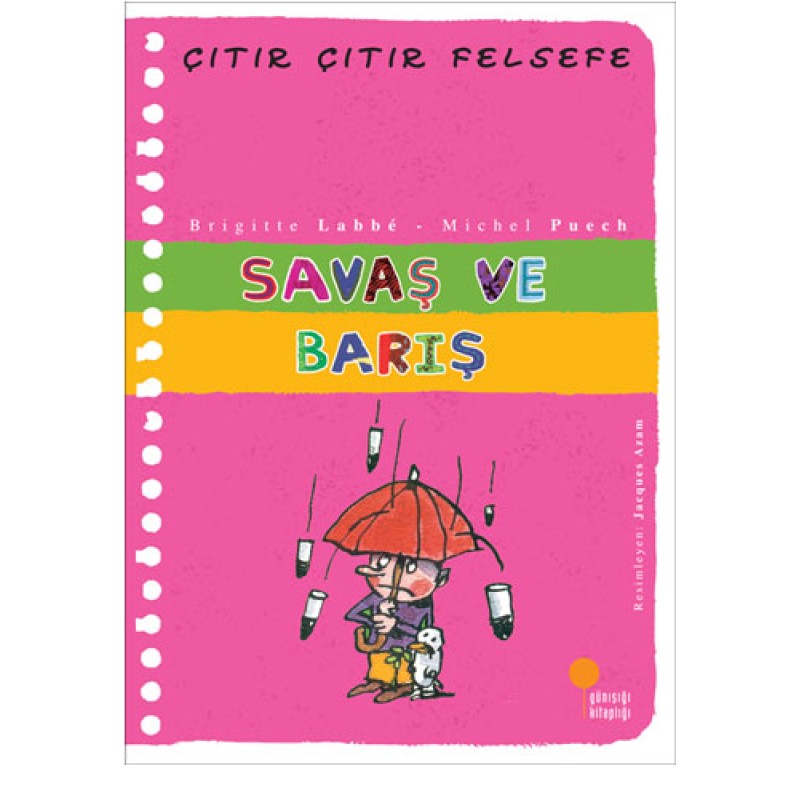 Çıtır Çıtır Felsefe 7 - Savaş ve Barış Çıtır Çıtır Felsefe 7 - Savaş ve Barış