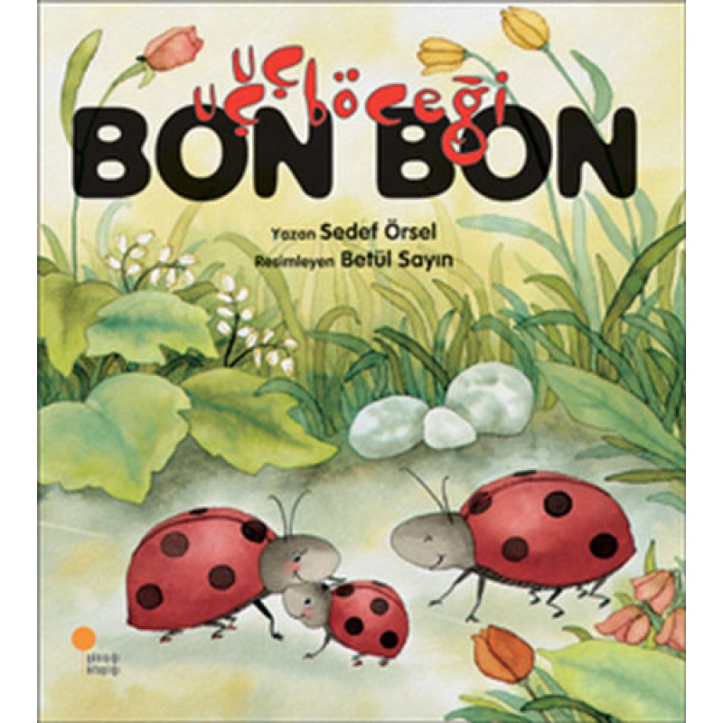 Uçuçböceği Bon Bon Uçuçböceği Bon Bon