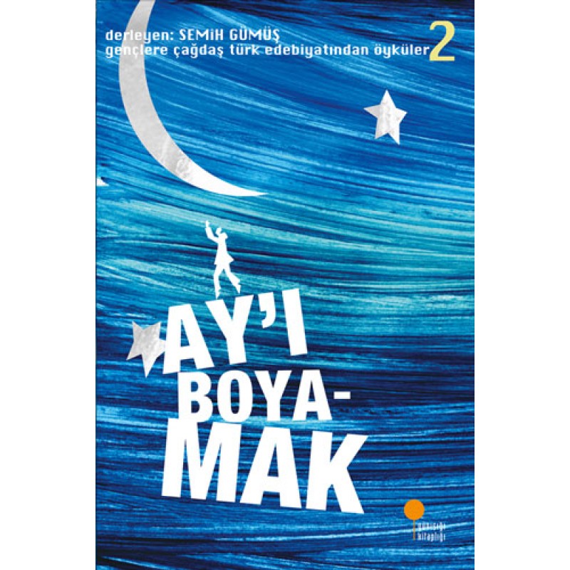 Ay’ı Boyamak Ay’ı Boyamak