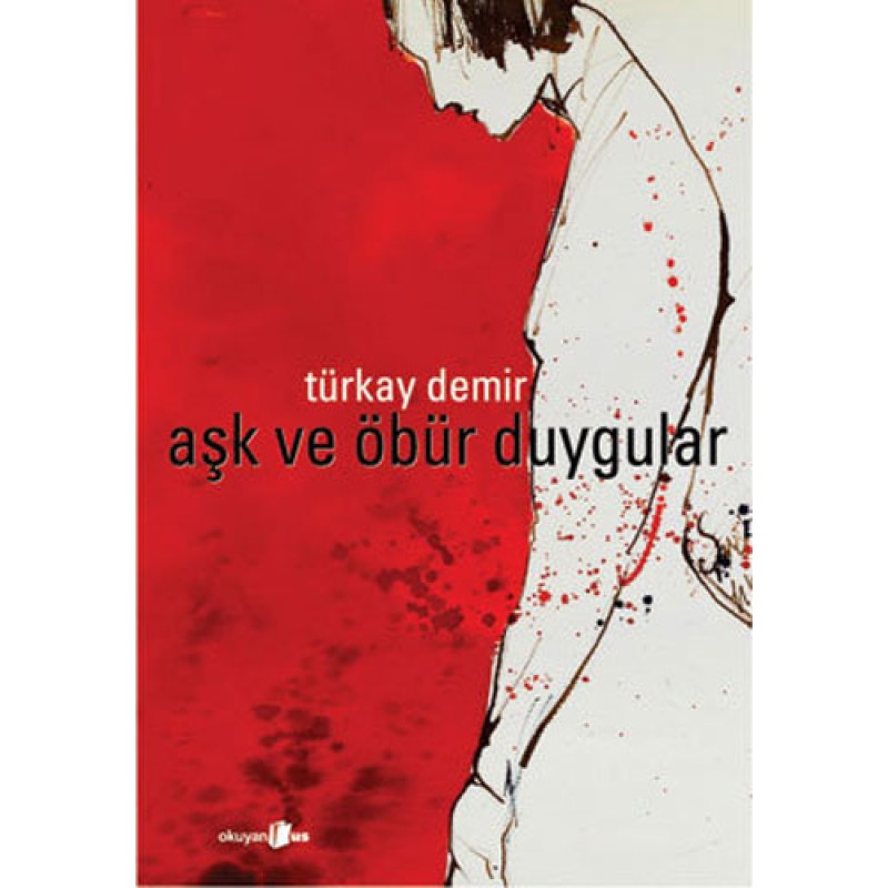 Aşk ve Öbür Duygular Aşk ve Öbür Duygular