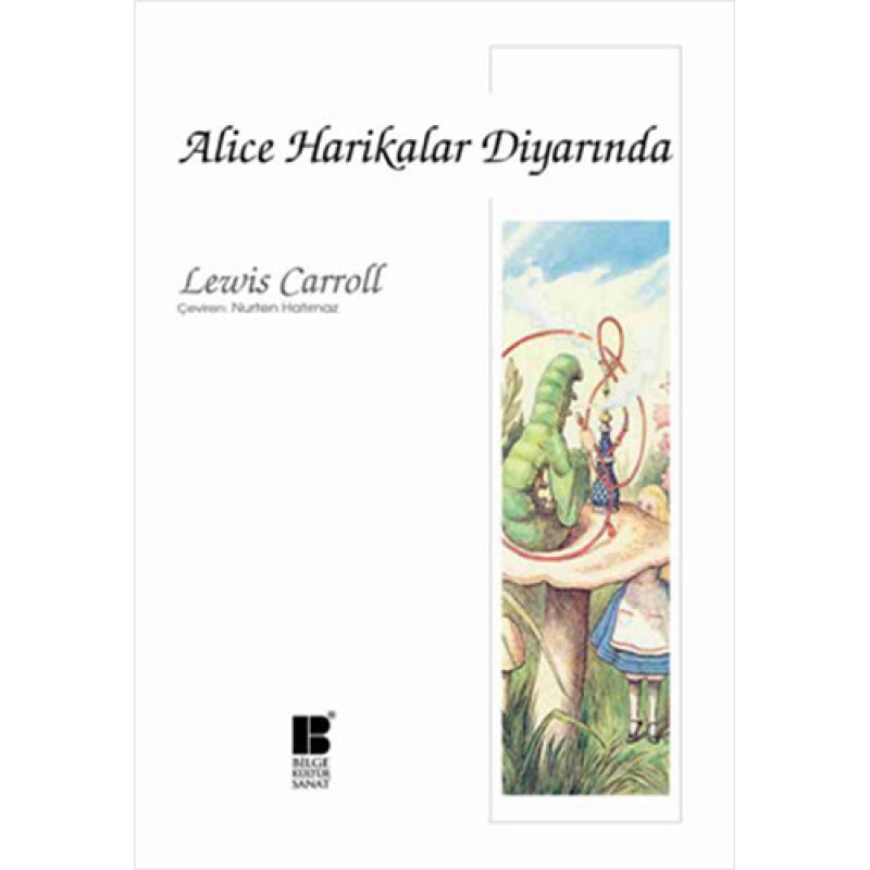 Alice Harikalar Diyarında Alice Harikalar Diyarında