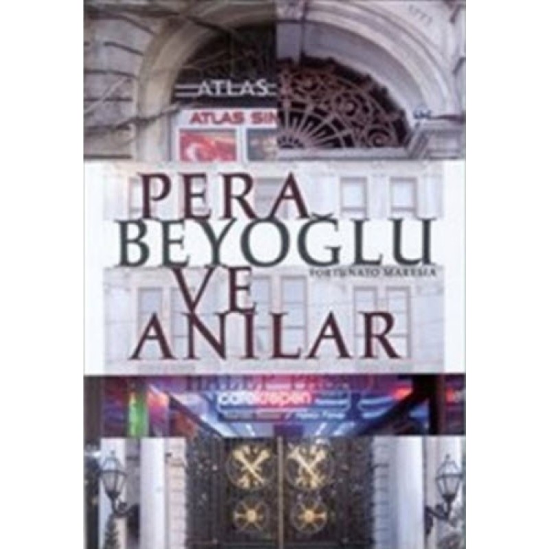 Pera Beyoğlu ve Anılar Pera Beyoğlu ve Anılar