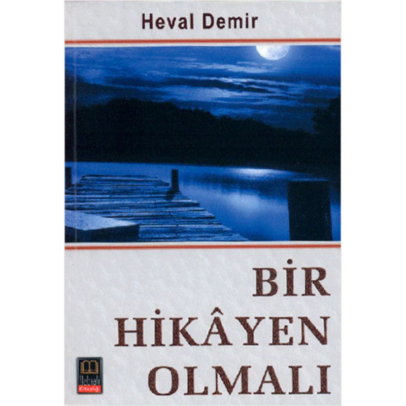 Bir Hikayen Olmalı Bir Hikayen Olmalı