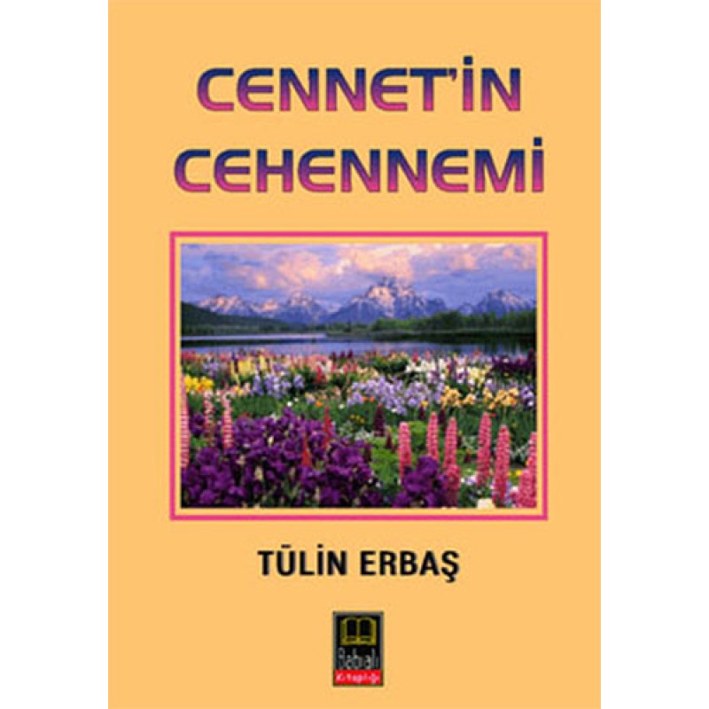 Cennet’in Cehennemi