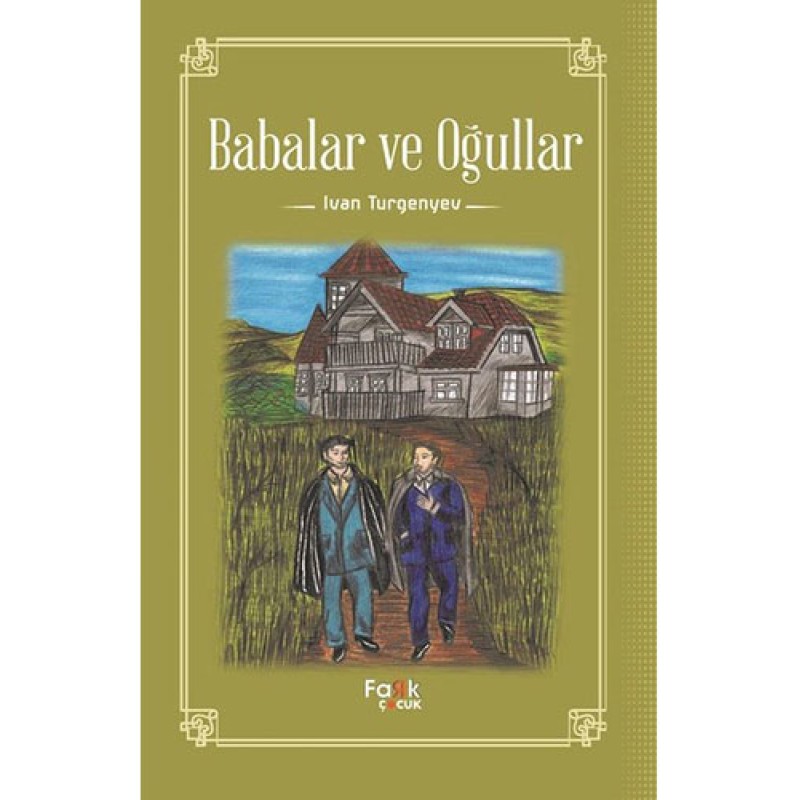 Babalar ve Oğullar Babalar ve Oğullar