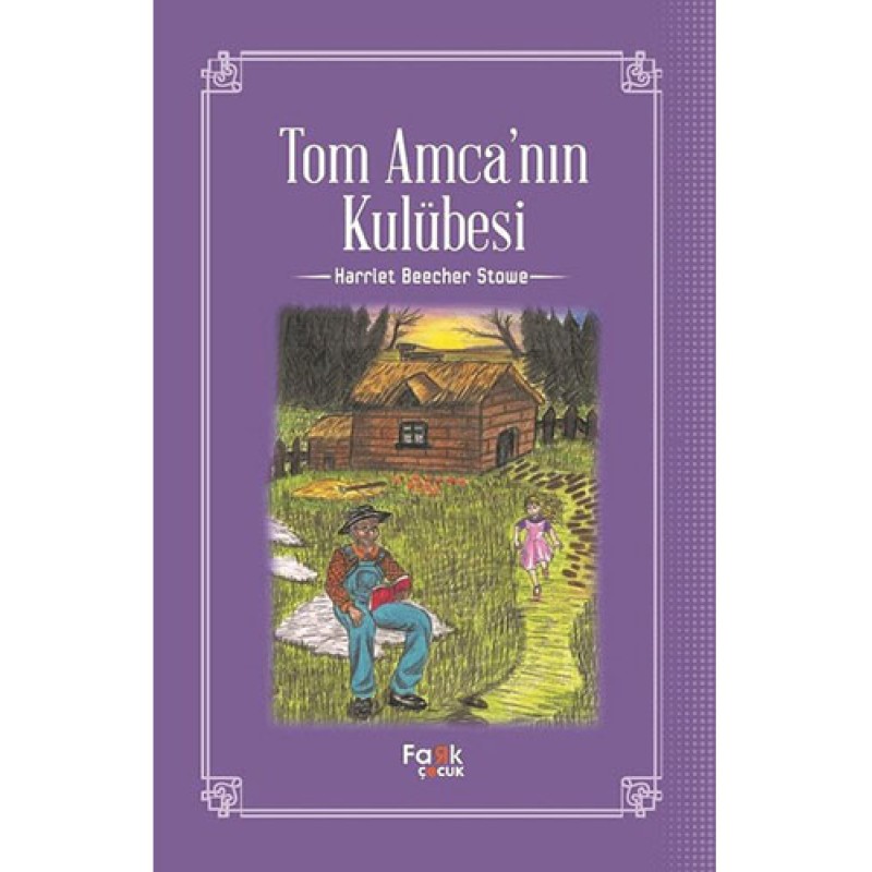 Tom Amca'nın Kulübesi Tom Amca'nın Kulübesi