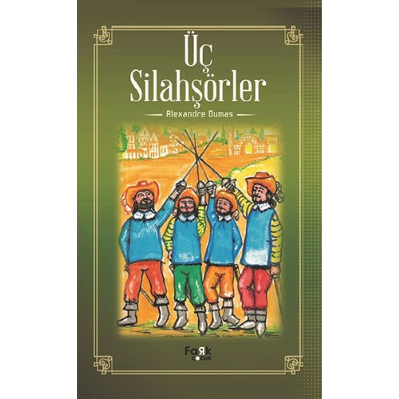 Üç Silahşörler Üç Silahşörler