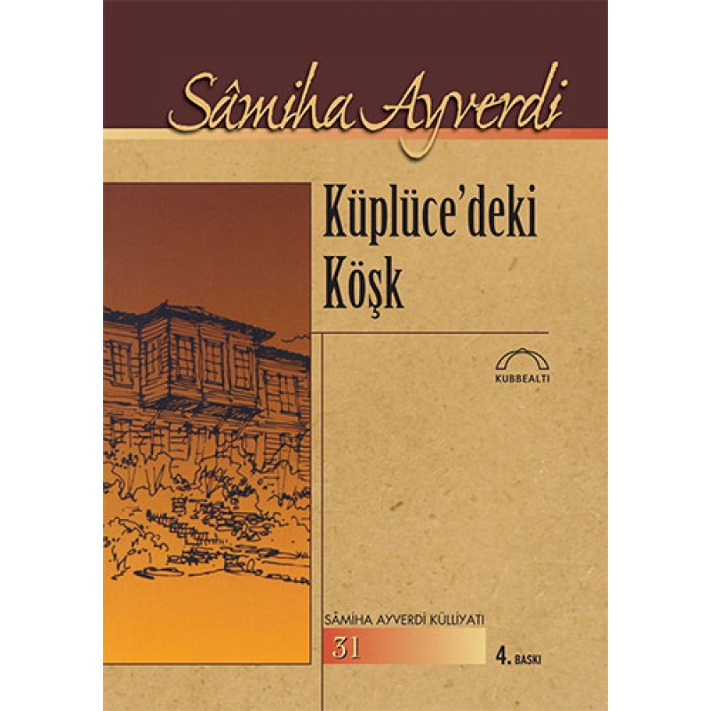 Küplüce'deki Köşk Küplüce'deki Köşk