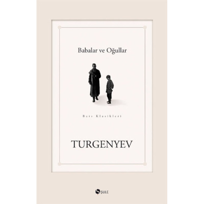 Babalar ve Oğullar Babalar ve Oğullar