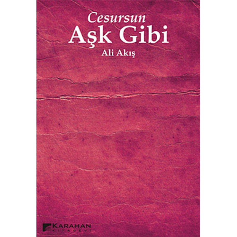 Cesursun Aşk Gibi