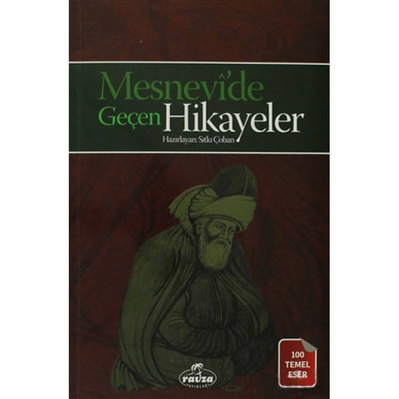 Mesnevi'de Geçen Hikayeler Mesnevi'de Geçen Hikayeler