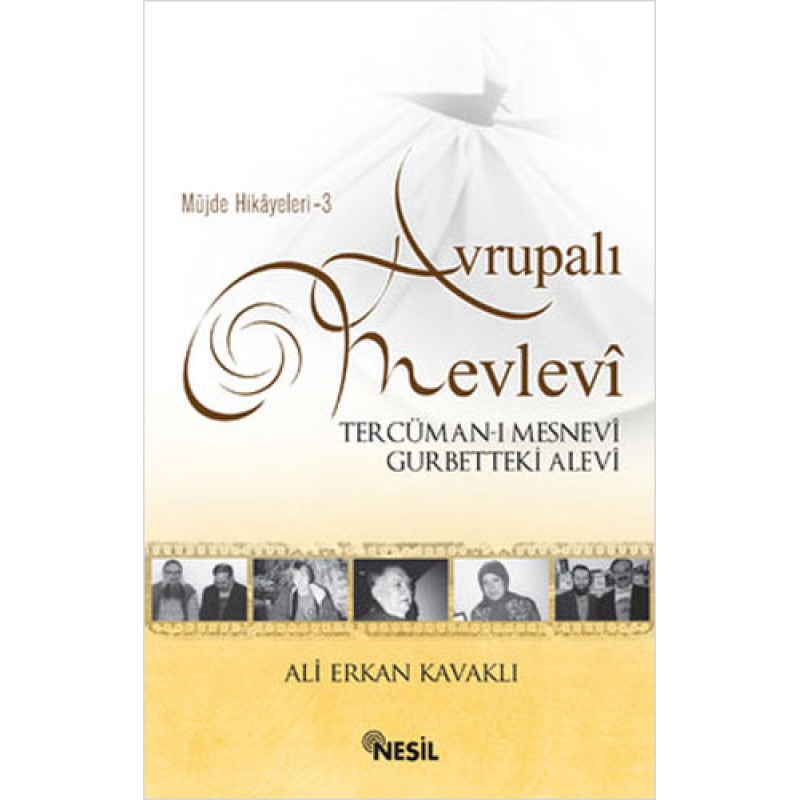Müjde Hikayeleri 3 - Avrupalı Mevlevi Müjde Hikayeleri 3 - Avrupalı Mevlevi