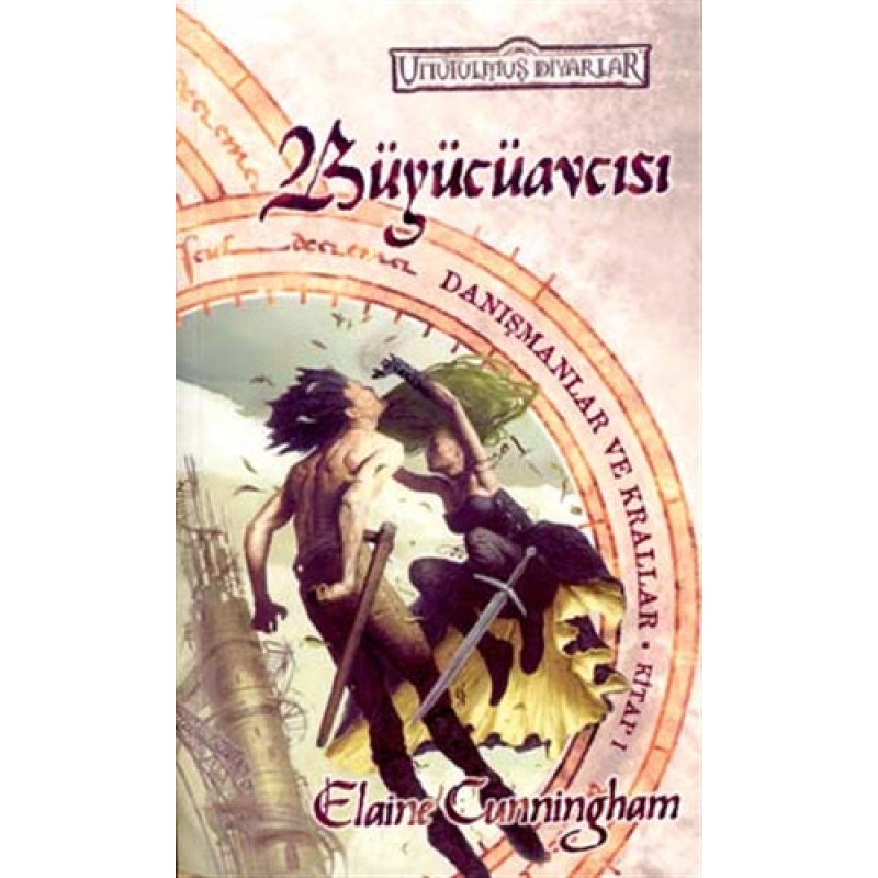 Büyücüavcısı Unutulmuş Diyarlar Danışmanlar ve Krallar 1. Kitap