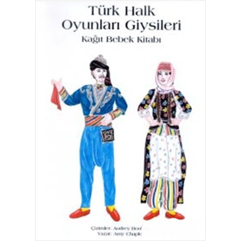 Türk Halk Oyunları Giysileri Kağıt Bebek Kitabı