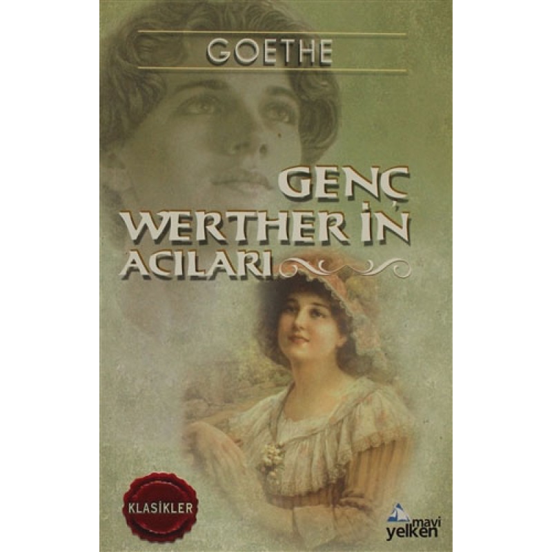 Genç Werther'in Acıları Genç Werther'in Acıları
