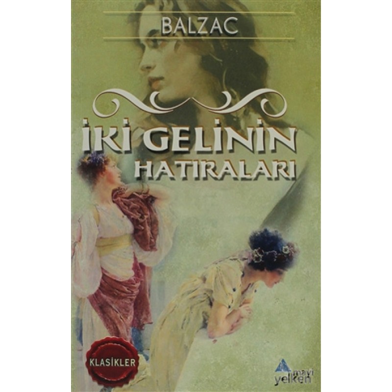 İki Gelinin Hatıraları İki Gelinin Hatıraları