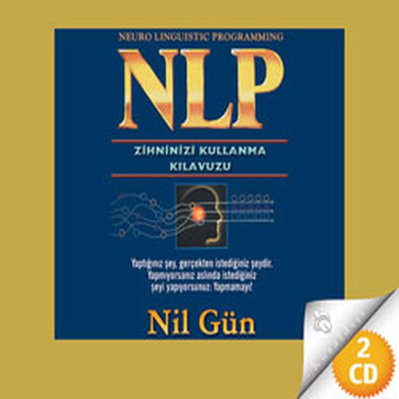 NLP - Zihninizi Kullanma Kılavuzu (2 CD) NLP - Zihninizi Kullanma Kılavuzu (2 CD)
