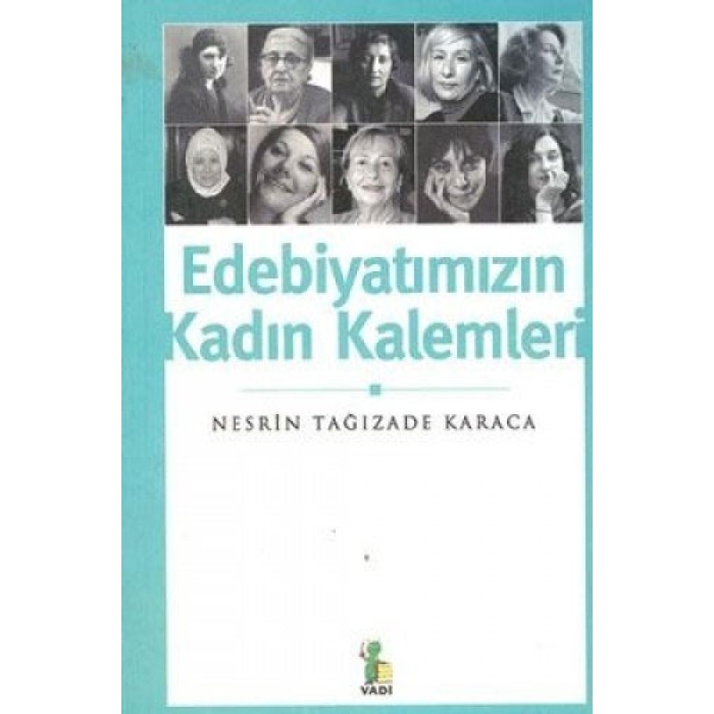 Edebiyatımızın Kadın Kalemleri Edebiyatımızın Kadın Kalemleri