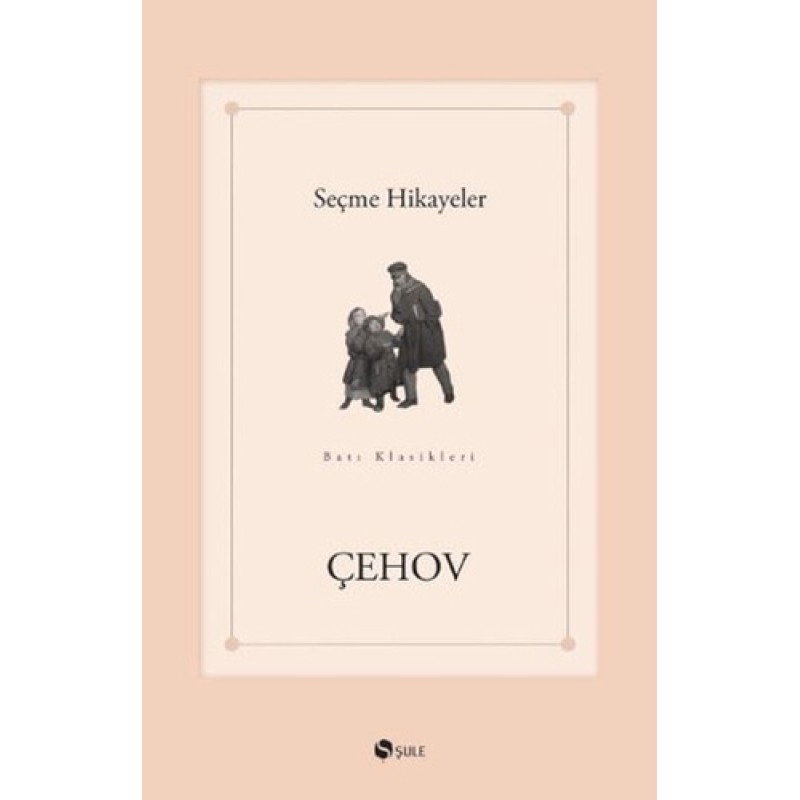 Seçme Hikayeler - Çehov Seçme Hikayeler - Çehov