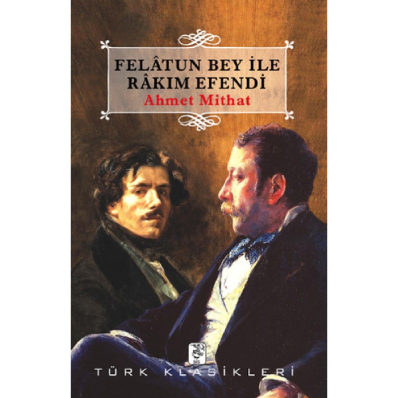 Felatun Bey ile Rakım Efendi