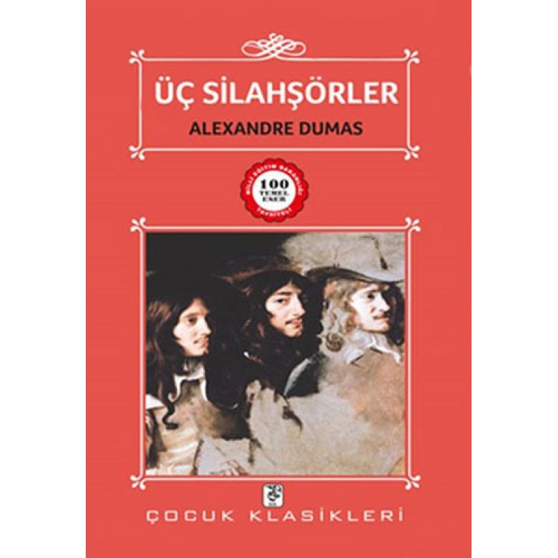 Üç Silahşörler Üç Silahşörler