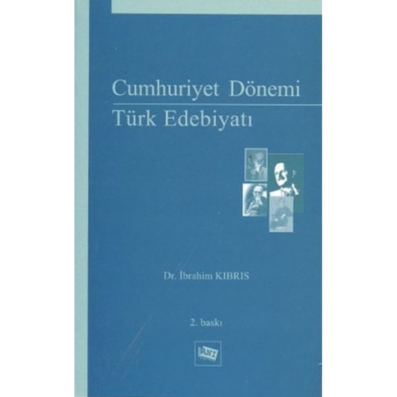 Cumhuriyet Dönemi Türk Edebiyatı Cumhuriyet Dönemi Türk Edebiyatı