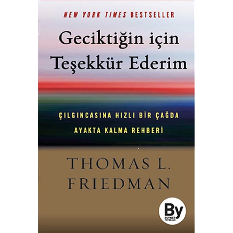Geciktiğin İçin Teşekkür Ederim