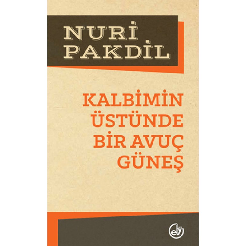 Kalbimin Üstünde Bir Avuç Güneş Kalbimin Üstünde Bir Avuç Güneş