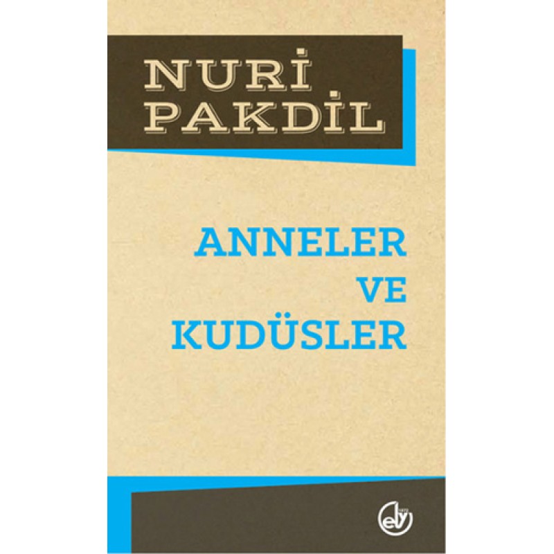 Anneler ve Kudüsler Anneler ve Kudüsler
