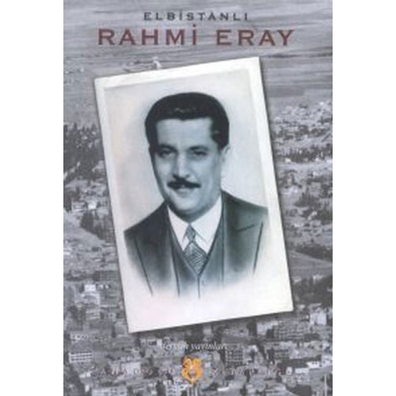Elbistanlı Rahmi Eray Elbistanlı Rahmi Eray
