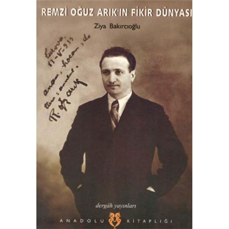 Remzi Oğuz Arık'ın Fikir Dünyası Remzi Oğuz Arık'ın Fikir Dünyası