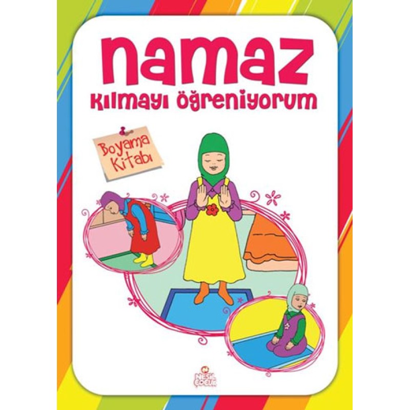 Namaz Kılmayı Öğreniyorum Kız - Boyama Kitabı Namaz Kılmayı Öğreniyorum Kız - Boyama Kitabı