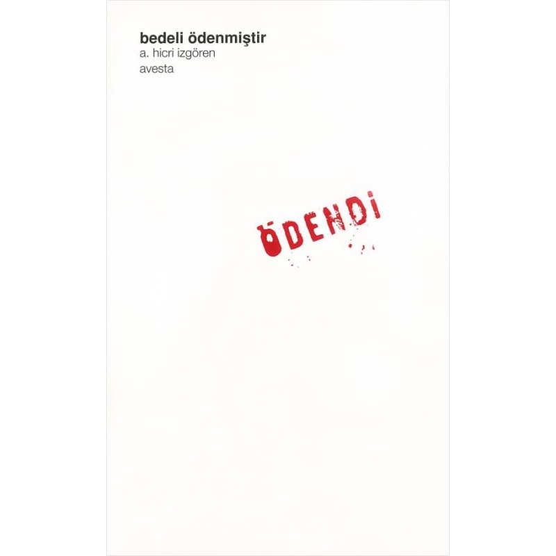 BEDELİ ÖDENMİŞTİR BEDELİ ÖDENMİŞTİR
