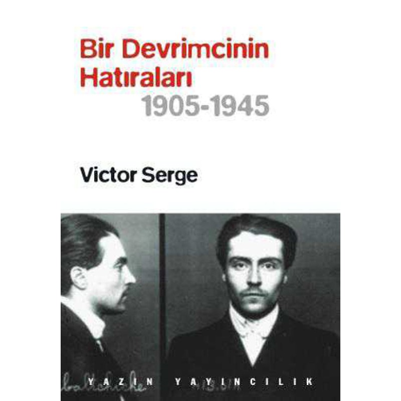 Bir Devrimcinin Hatıraları 1905 - 1945 Bir Devrimcinin Hatıraları 1905 - 1945